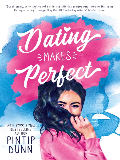 Title details for Dating Makes Perfect by Pintip Dunn - Wait list